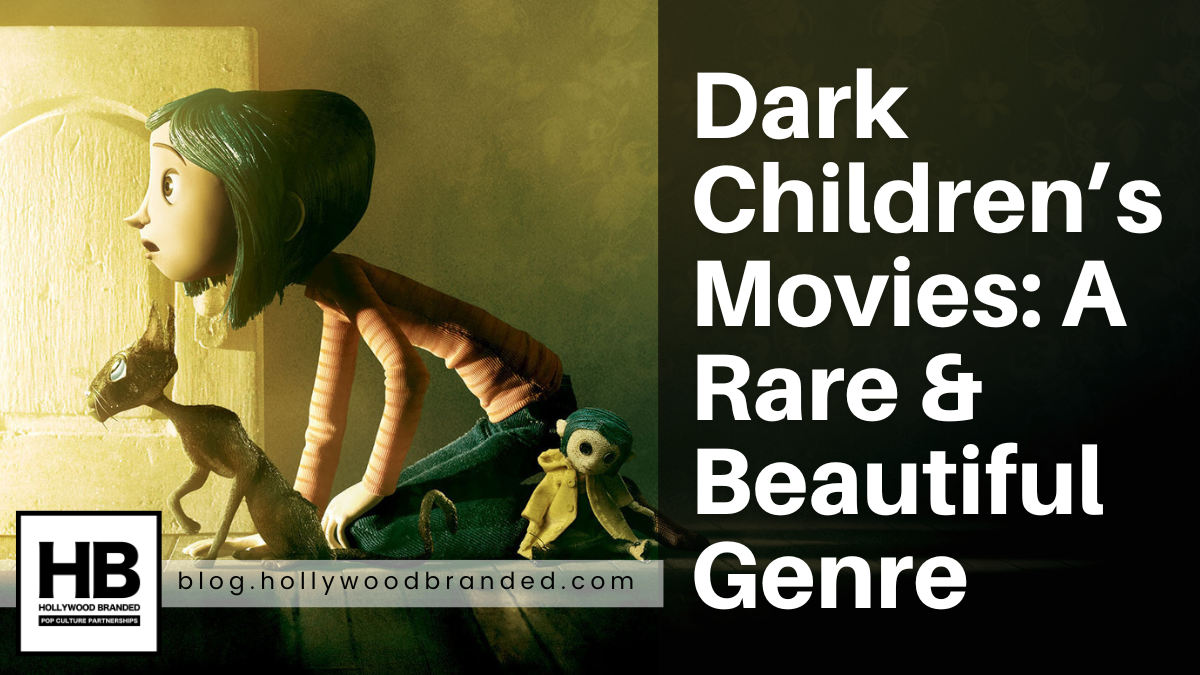 Dark Children’s Movies A Rare & Beautiful Genre