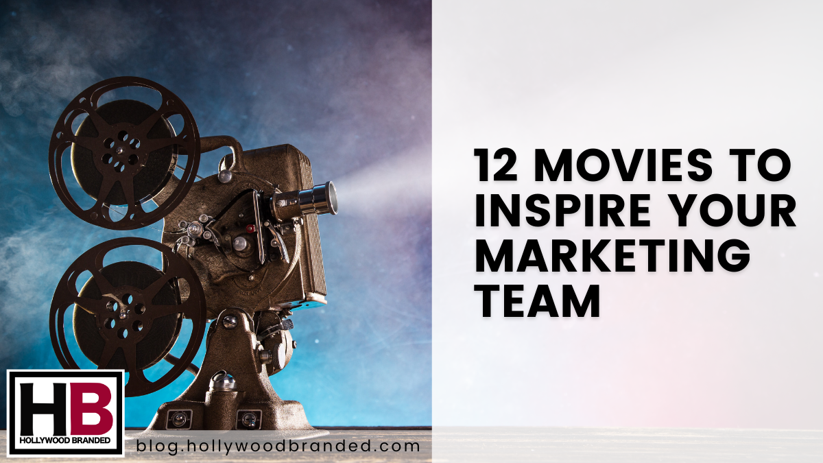 12 Amazing Movies To Inspire Your Marketing Team