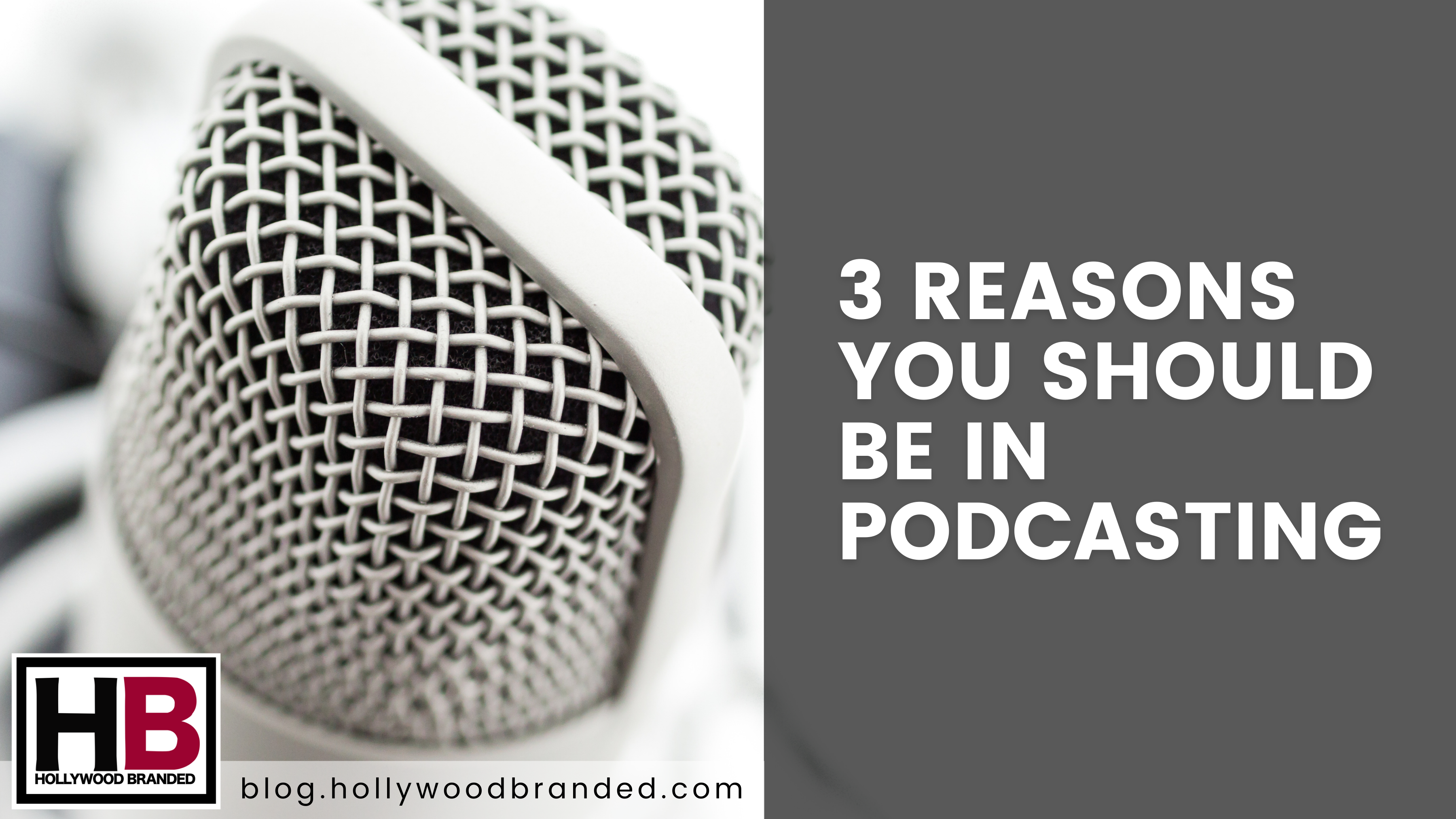 3 Reasons Why You Should Be In Podcasting