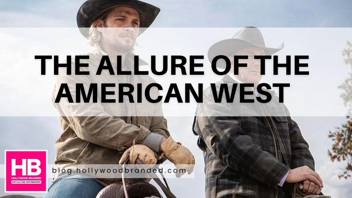 The Allure Of The American West