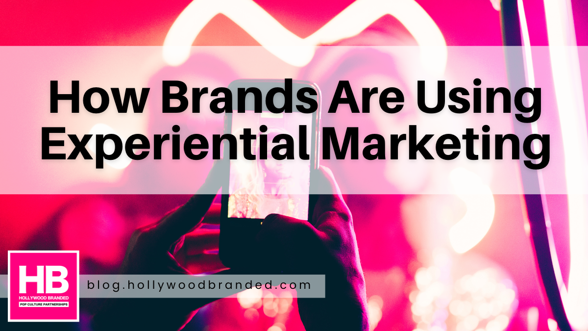 How Brands Are Using Experiential Marketing