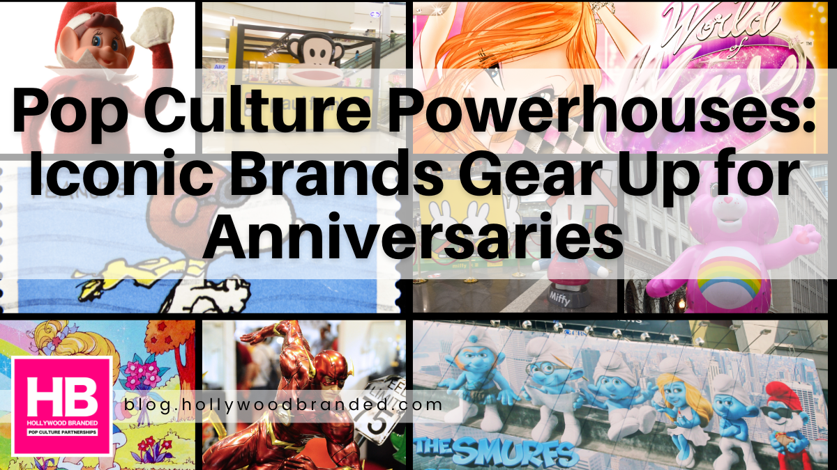 Pop Culture Powerhouses: Iconic Brands Gear Up for Anniversaries