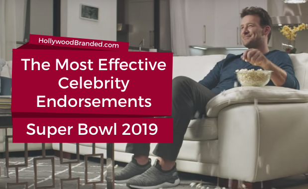 The Most Effective Celebrity Endorsements For Super Bowl 2019