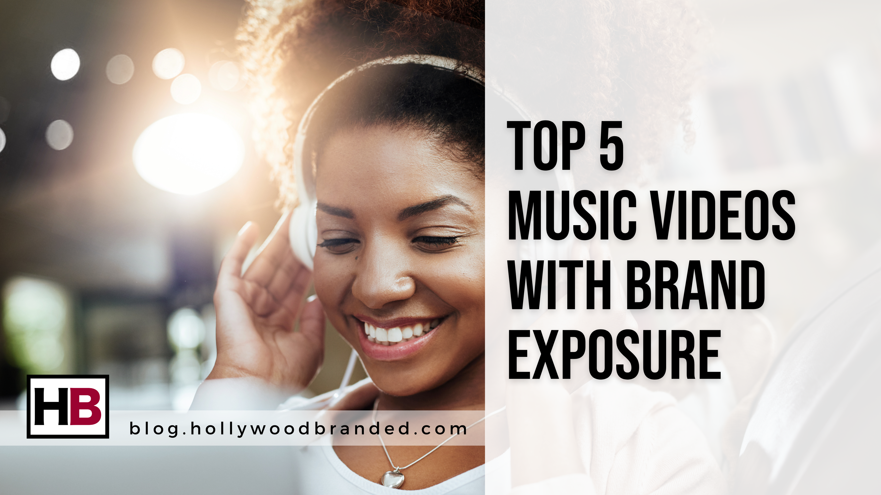 Top Five Music Videos With Brand Exposure