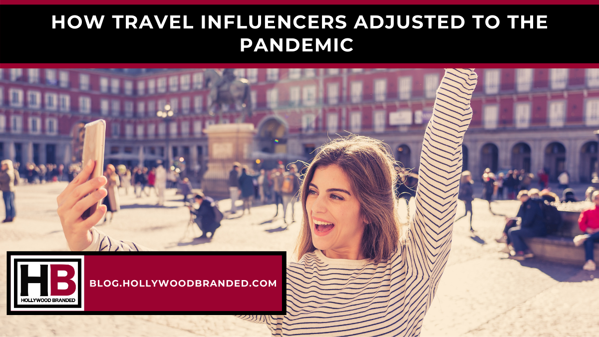 How Travel Influencers Adjusted To The Pandemic